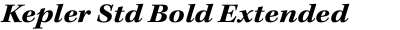Kepler Std Bold Extended Italic